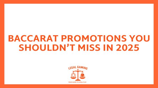 Baccarat Promotions You Shouldn’t Miss in 2025