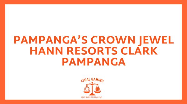 Pampanga's Crown Jewel Hann Resorts Clark Pampanga